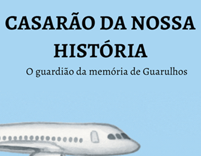 Casarão da Nossa História