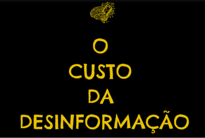 O custo da desinformação